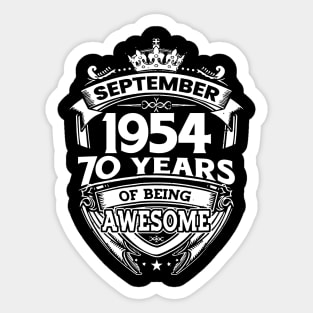 September 1954 70 Years Of Being Awesome 70th Birthday Sticker